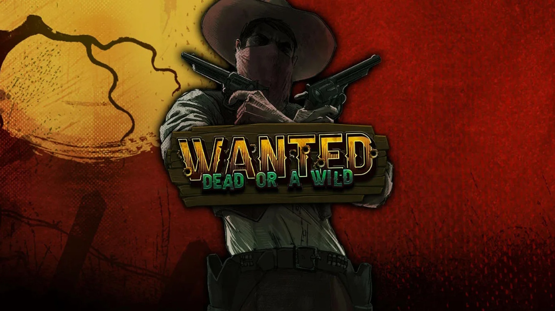 Wanted Dead or Wild